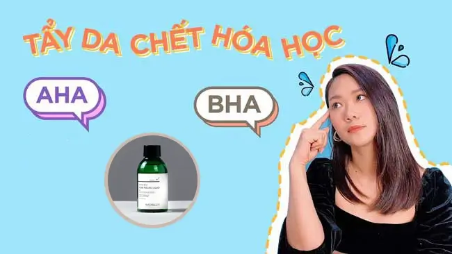 Bạn có thể trị mụn cho da bằng cách dùng tẩy da chết hóa học AHA, BHA